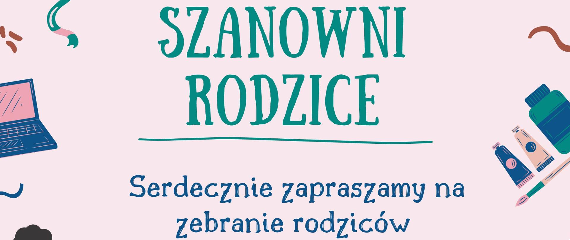 Na różowym tle zielone i niebieskie napisy informujące o zebraniu rodziców. Wokół tekstu kolorowe grafiki.