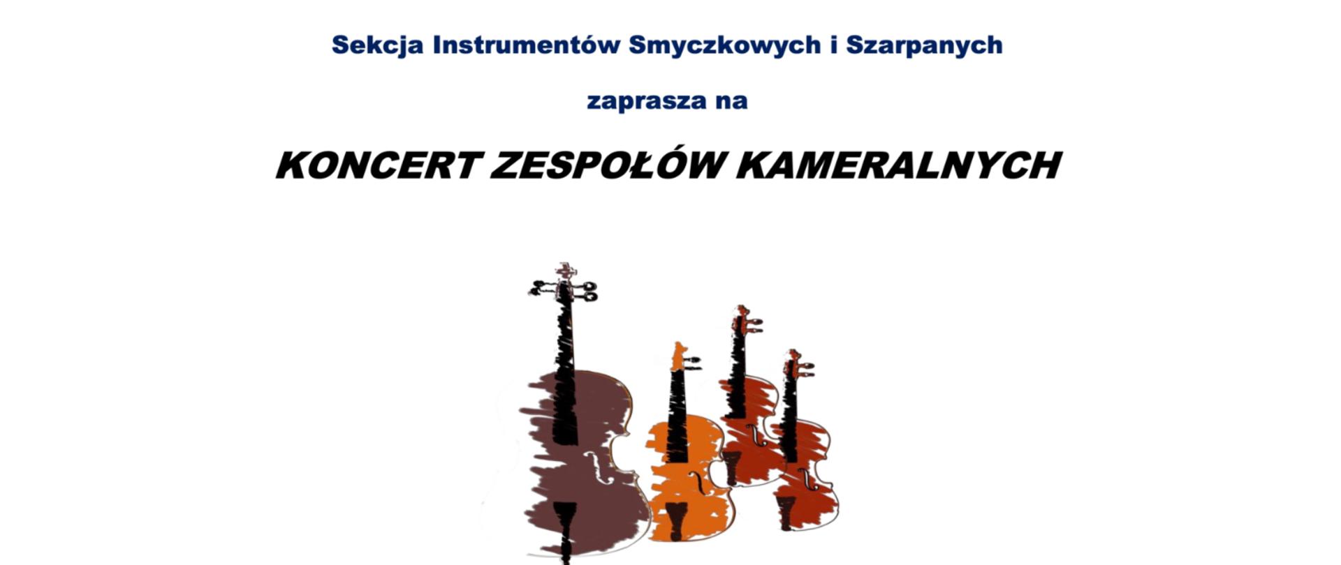 Plakat przedstawia w swej centralnej części 4 kolorowe ikony instrumentów smyczkowych. U góry tekst: sekcja instrumentów smyczkowych i szarpanych zaprasza na koncert zespołów kameralnych.