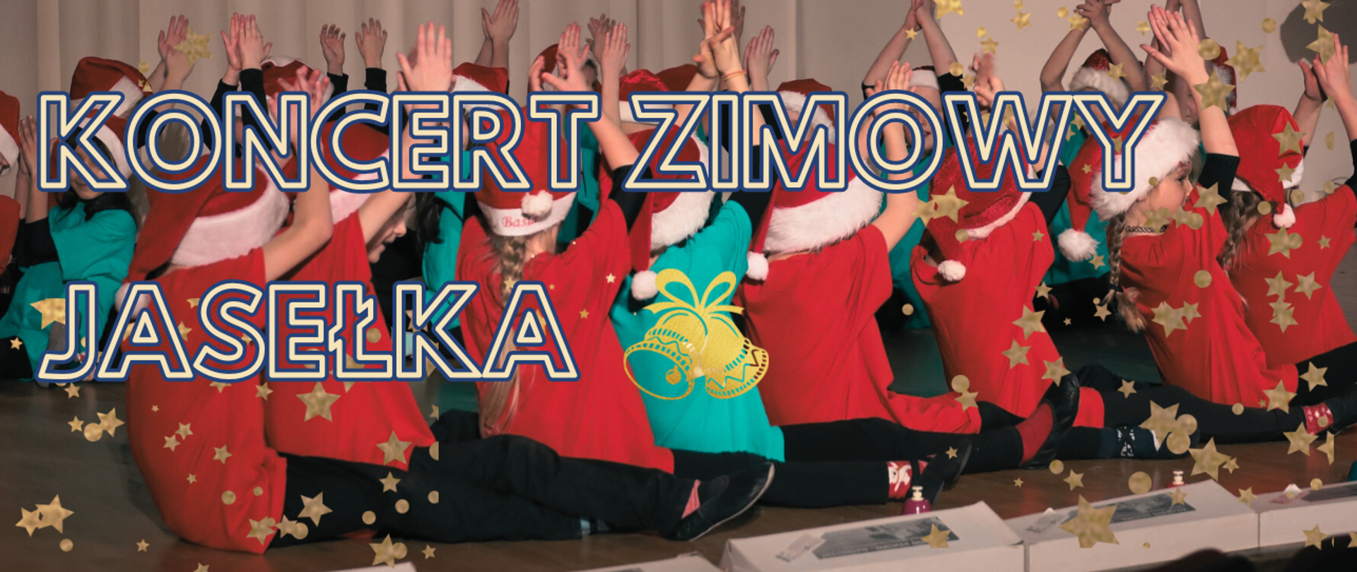 Baner na Koncert zimowy i Jasełka XII 2023 - napis na kolorowym zdjęciu dzieci w czapkach Mikołajów