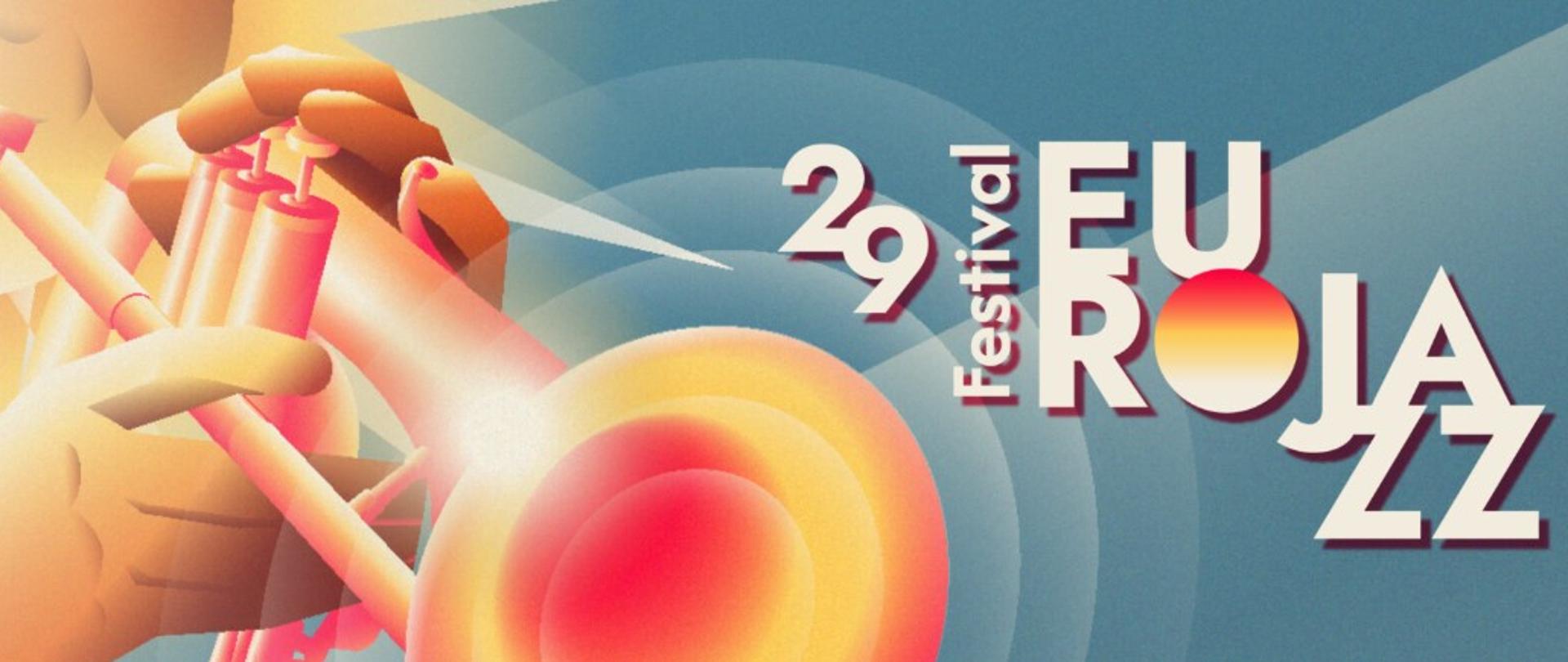 Ilustración estilizada al sol de una persona tocando una trompeta, con las manos y el instrumento en tonos cálidos como amarillo, naranja y rojo.
Del instrumento sale un resplandor circular brillante que contrasta con un fondo azul con ondas suaves.
A la derecha se lee “29 Festival Euro Jazz”, con letras grandes y modernas.