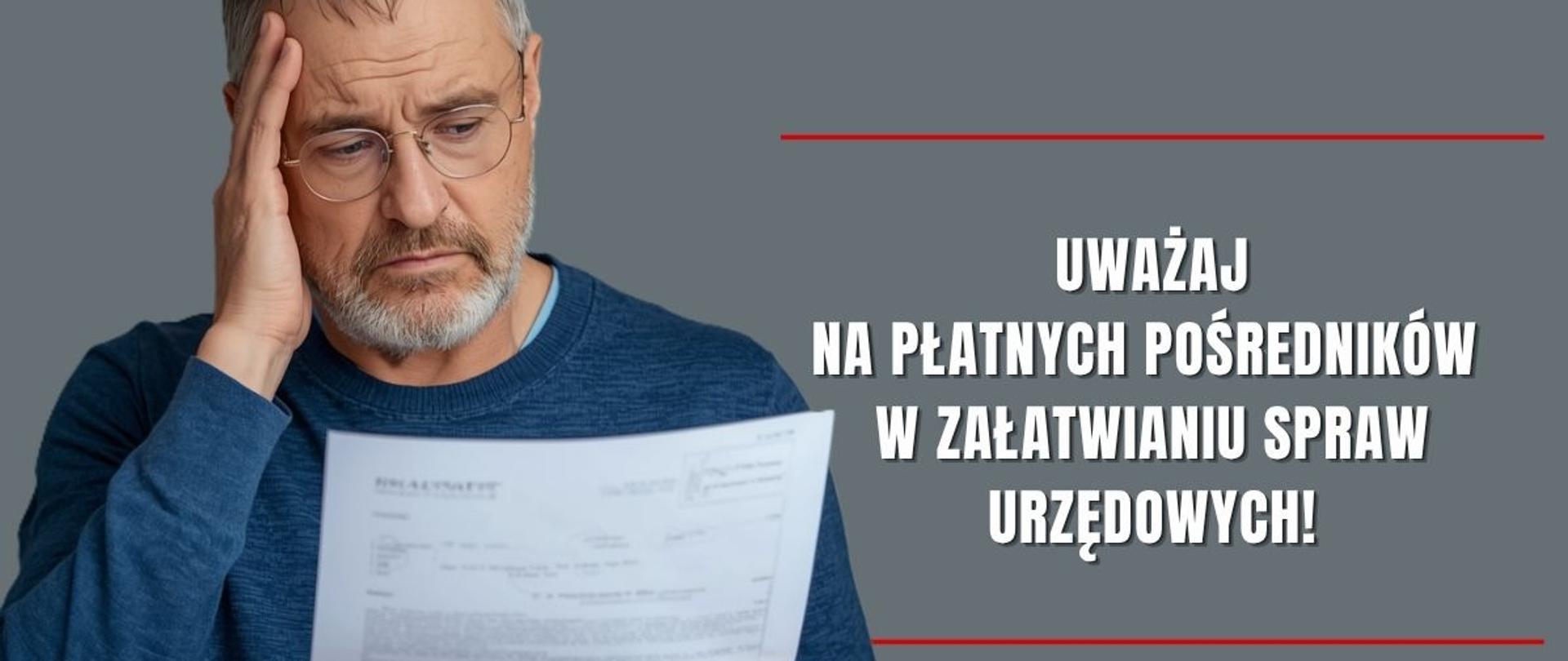 Uważaj na płatnych pośredników w załatwianiu spraw urzędowych