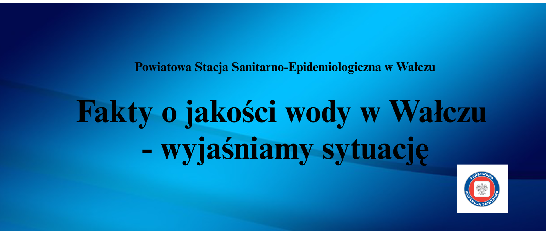 Fakty o jakosci wody w walczu