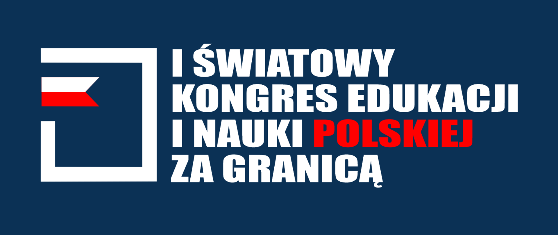 I Światowy Kongres Edukacji i Nauki Polskiej za Granicą