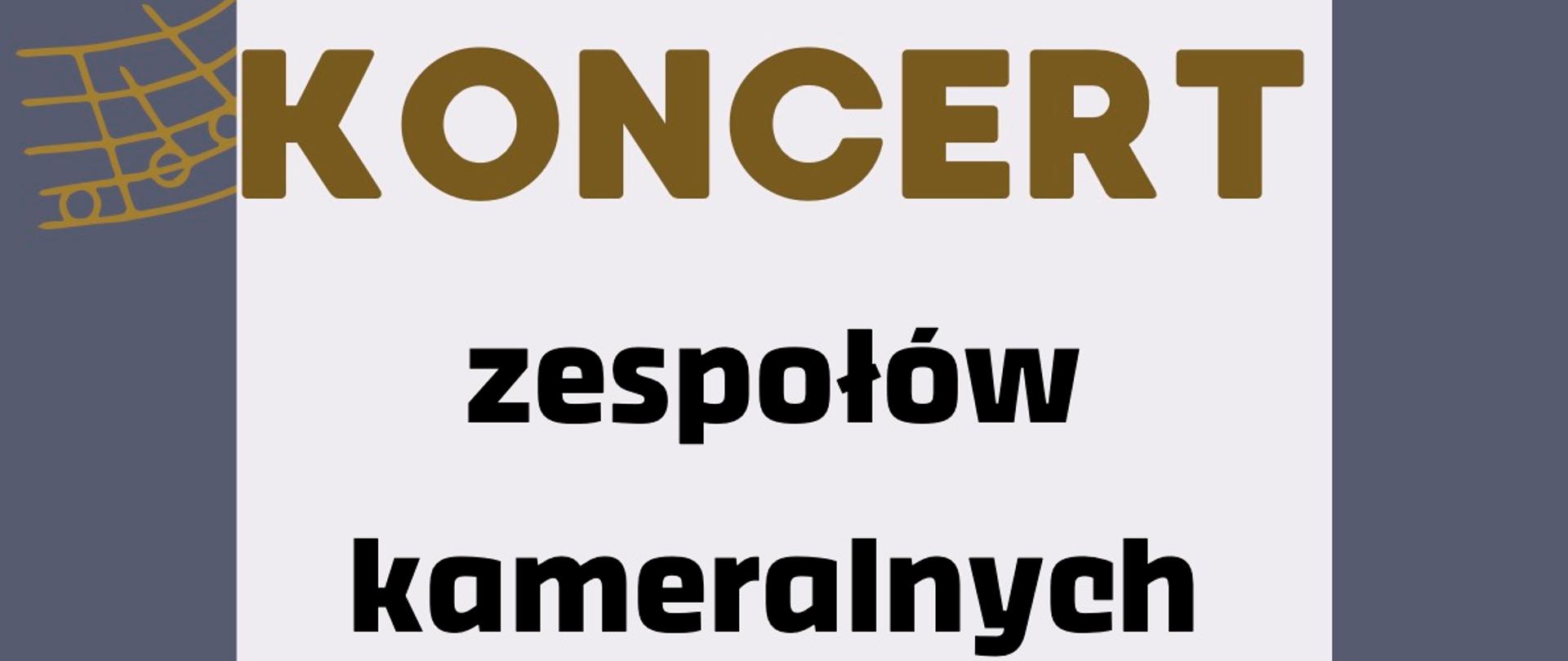 Plakat, ramka koloru szarego, napis "koncert zespołów kameralnych PSM II st."
Na ramce grafiki pięciolinni oraz nut