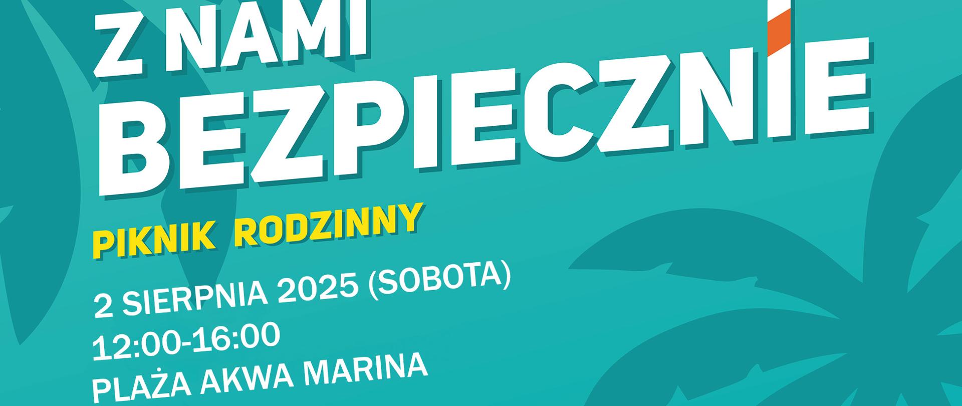Piknik Rodzinny „Z Nami Bezpiecznie”