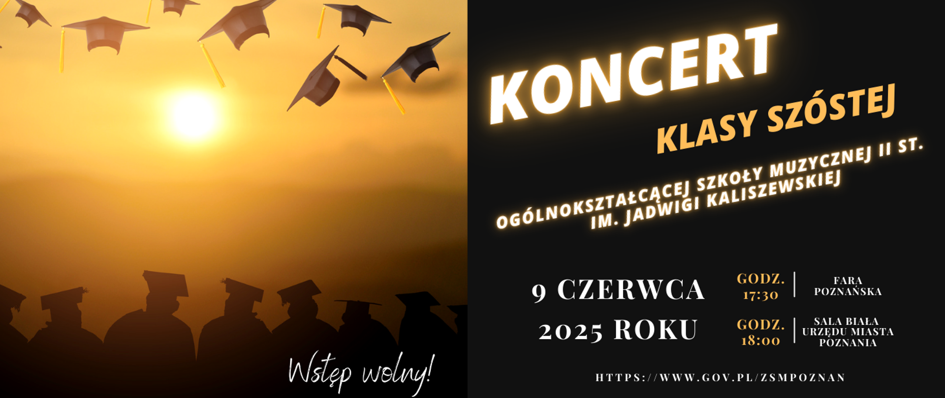 Plakat na ciemnym tle z grafiką siedzących maturzystów w togach. Koncert klasy szóstej Ogólnokształcącej Szkoły Muzycznej II st. im. Jadwigi Kaliszewskiej. 9 czerwca 2025, godz. 18:00, Sala Biała Urzędu Miasta Poznania 