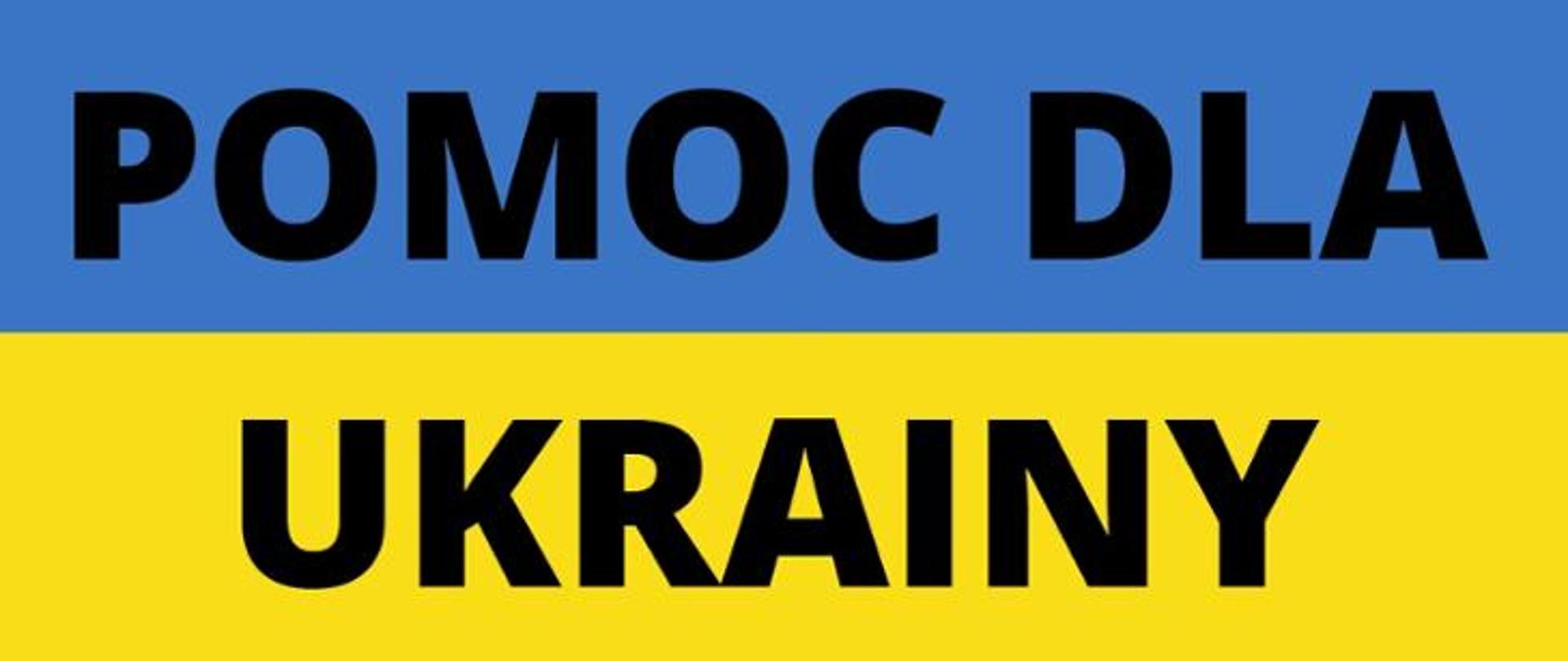 dwukolorowa grafika niebieska u góry żółta na dole i napis pomoc dla Ukrainy