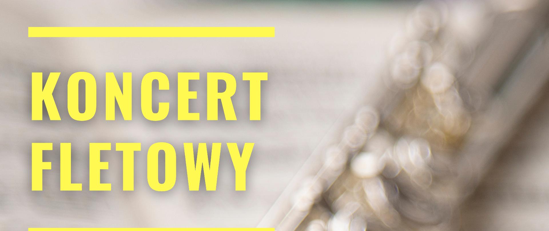 Zdjęcie przedstawia w lewym górnym rogu żółty drukowany napis z tytułem koncertu leżącego na nutach. Pod zdjęciem na żółtym tle czarny napis z informacjami o dacie godzinie i miejscu koncertu po prawej stronie logo szkoły muzycznej