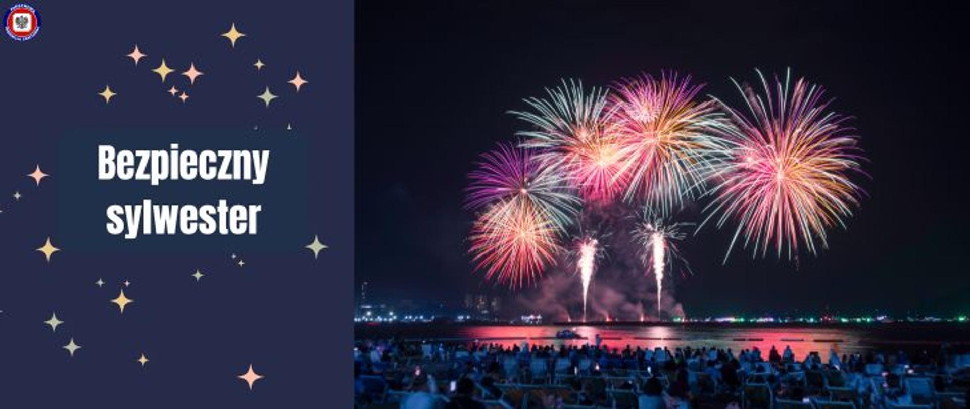 Tłum osób oglądający pokaz kolorowych fajerwerków nocą. Po lewej stronie na ciemnym tle jasny napis Bezpieczny sylwester. Wokół napisu złote gwiazdki. W lewym górnym rogu logo Państwowej Inspekcji Sanitarnej.