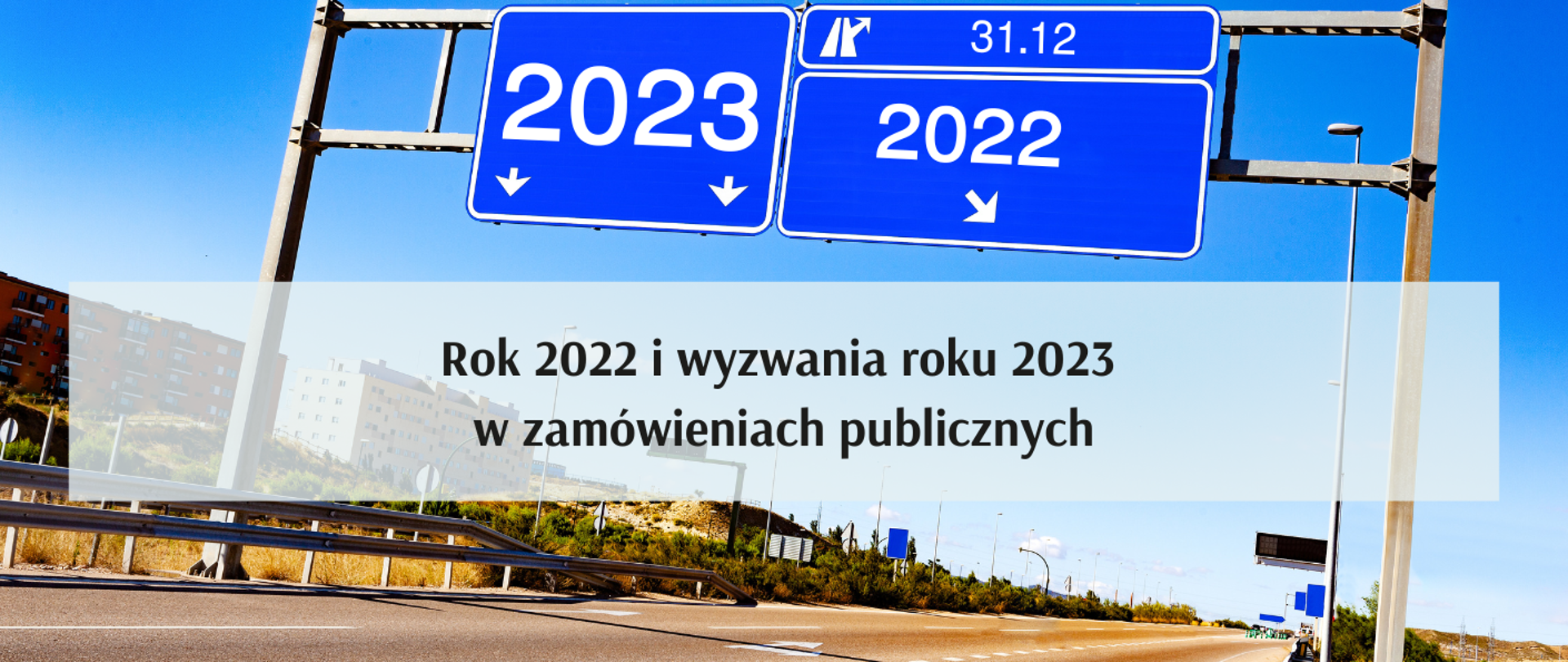 Rok 2022 i wyzwania roku 2023 w zamówieniach publicznych