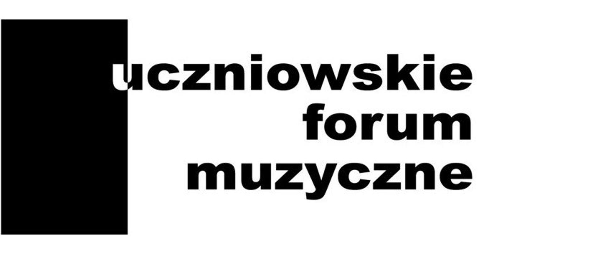 Logotyp Uczniowskiego Forum Muzycznego na białym tle. Po lewej stronie znajduje się pionowy czarny prostokąt, a po prawej, częściowo na niego nachodzący, czarny napis „uczniowskie forum muzyczne”, zapisany pogrubioną, bezszeryfową czcionką w trzech wierszach. Całość utrzymana jest w minimalistycznej, czarno-białej stylistyce.