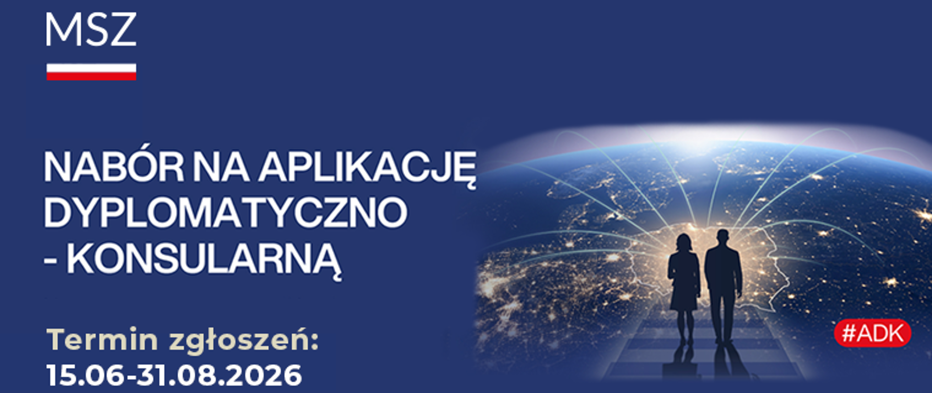 Baner z białym napisem: Nabór na aplikację dyplomatyczno-konsularną. Termin zgłoszeń: 15.06-31.08.2026