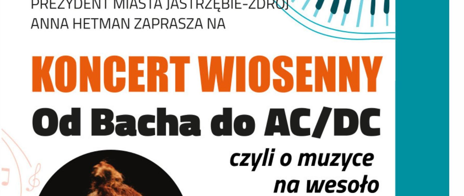 Plakat informacyjny dotyczący Koncertu Od Bacha do AC/DC, odbywającego się w dniu 05.04.2024 r. o godz.18.00.