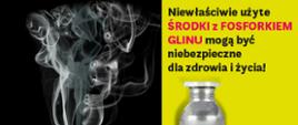 Montaż zdjęć przedstawiający butelkę z niebezpiecznym środkiem z fosforkiem glinu, kopcem ziemi usypanym przez kreta na trawniku i wydostającymi się z kopca oparami gazu. Nad butelką opis: niewłaściwie użyte środki z fosforkiem glinu mogą być niebezpieczne dla zdrowia i życia!
