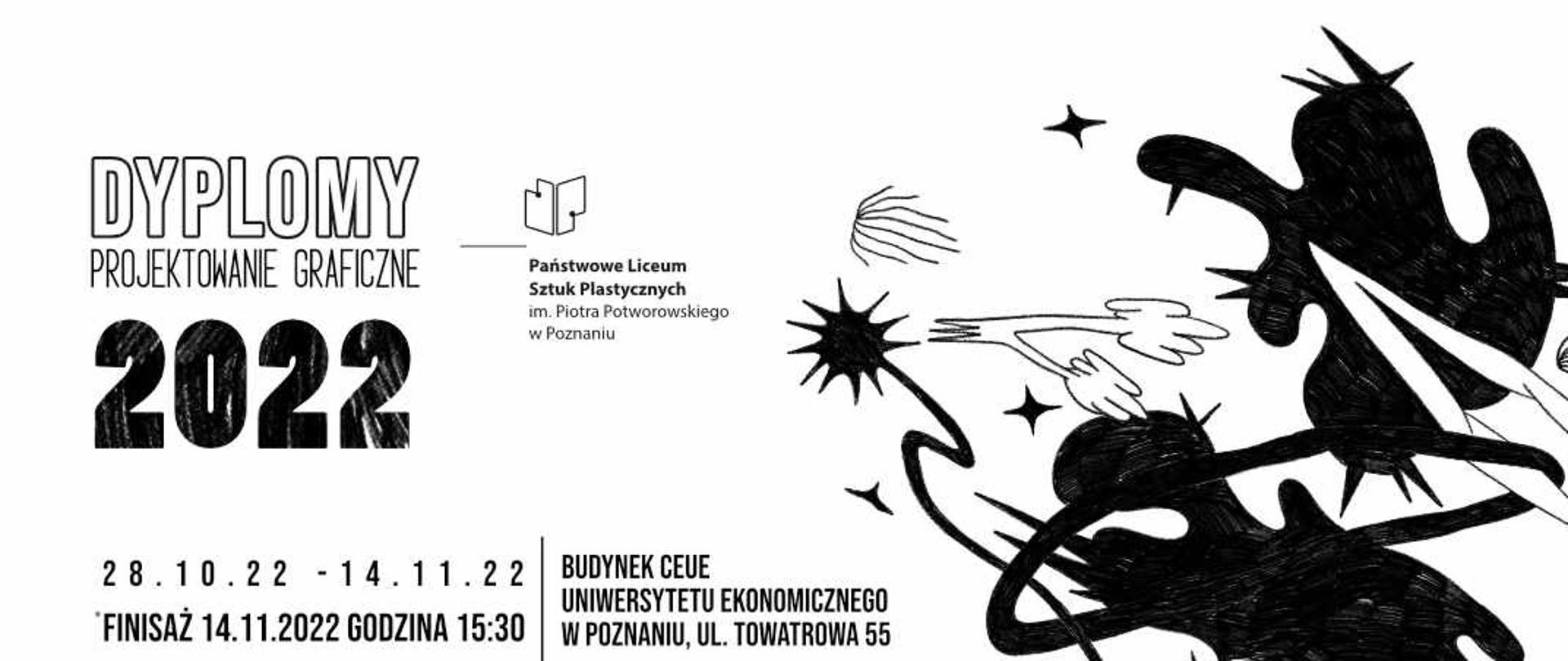 Czarno-biały plakat z napisem po lewej stronie DYPLOMY PROJEKTOWANIE GRAFICZNE 2022. Na środku logo Liceum. Po prawej stronie rysunki