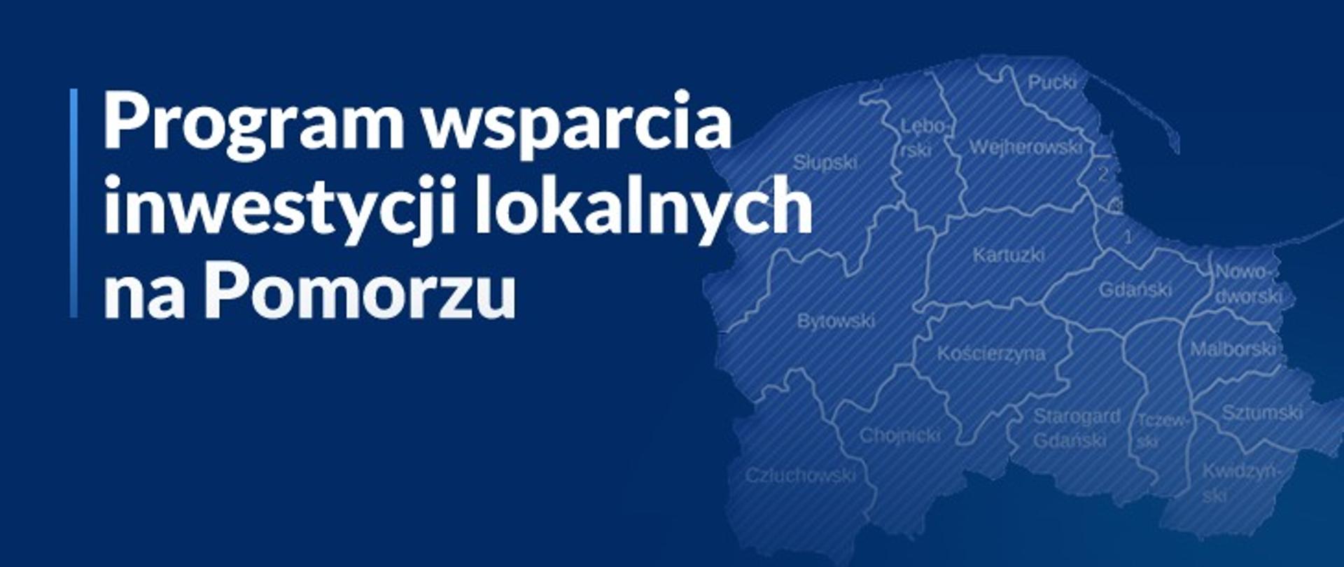 Program wsparcia inwestycji lokalnych na Pomorzu.