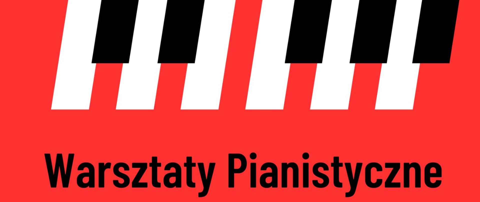 Afisz warsztaty pianistyczne. Na czerwonym tle napis informacyjny.