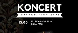 Koncert polsko-niemiecki. Flaga Polski i Niemiec. Data koncertu - 23 listopada, 15.00. 