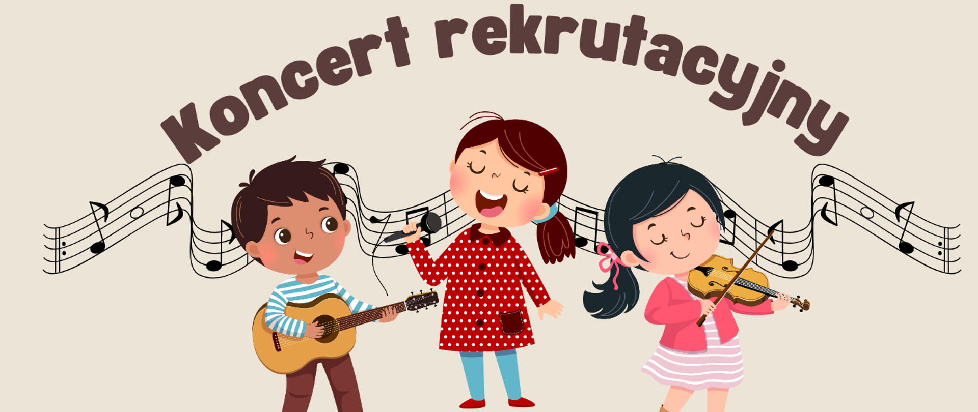 Na zdjęciu na szarym tle przez środek biegnie pięciolinia z nutami. Nad nią brązowy napis "koncert rekrutacyjny". Poniżej troje dzieci. Dziewczynka w środki z brązowymi włosami w sukience w białe groszki i niebieskich rajstopkach. Dziewczynka trzyma w ręku mikrofon i śpiewa. Po jej prawej stronie chłopiec w brązowych włosach gra na gitarze. Chłopiec ma brązowe spodnie i bluzkę w biało- niebieskie paski. Po lewej stronie śpiewającej dziewczynki kolejna dziewczynka z czarnymi włosami. Dziewczynka gra na skrzypach, ubrana jest w sukienkę w biało- różowe paski oraz różowy sweterek.