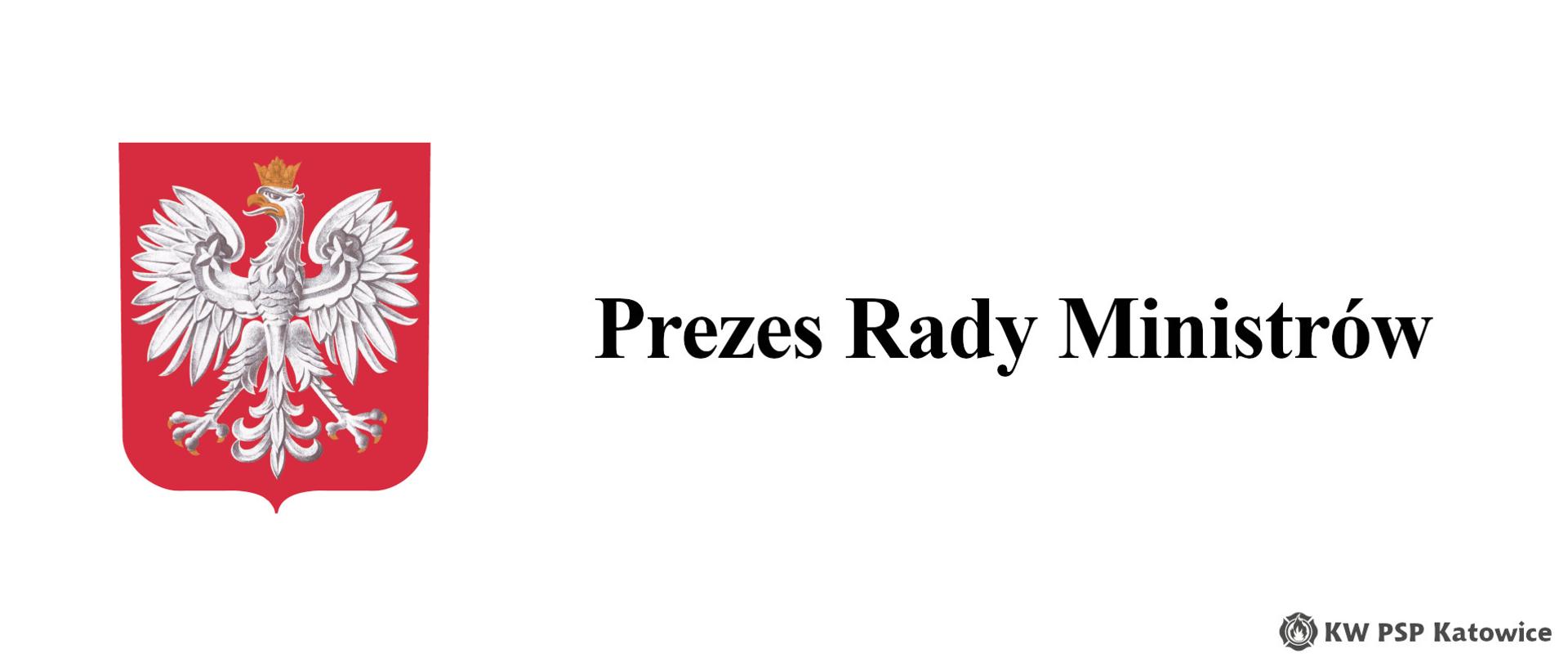 Na zdjęciu znajduje się godło państwowe oraz napis Prezes Rady Ministrów