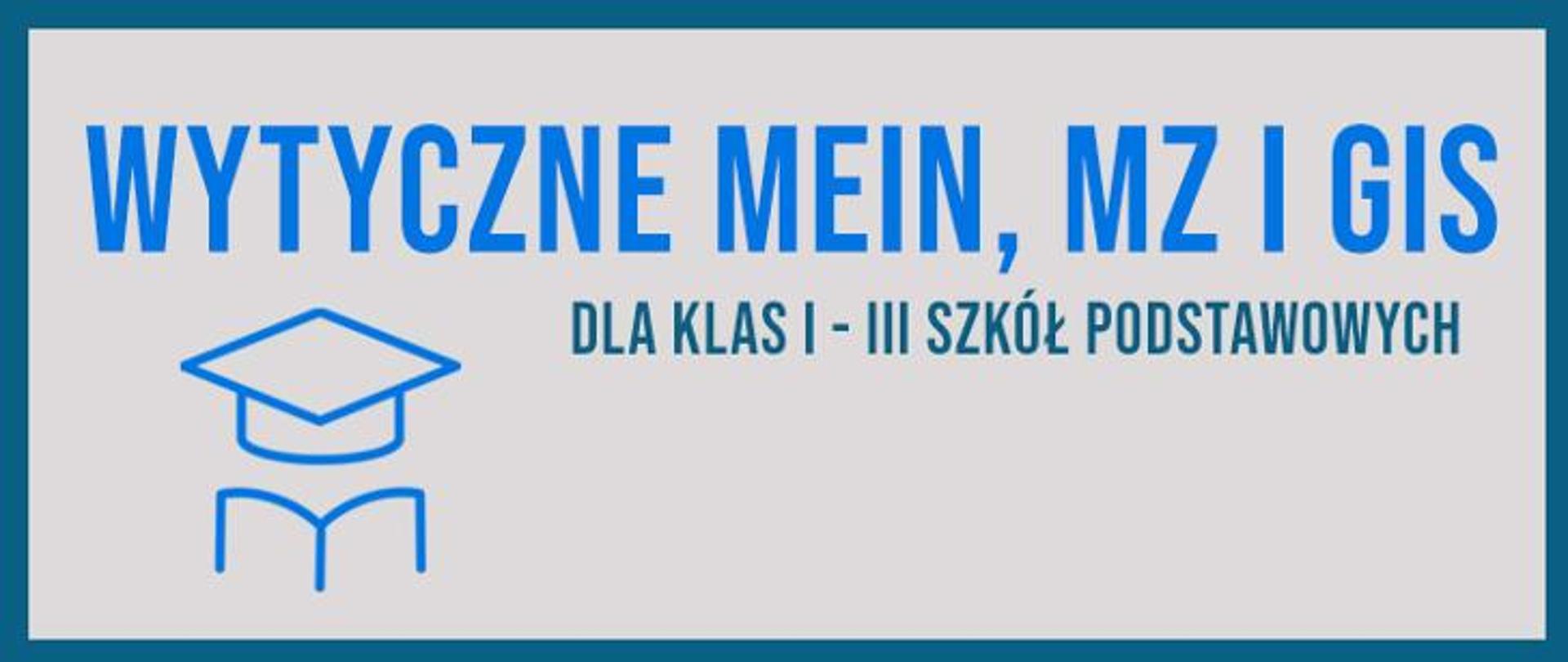 Odnośniki do wytycznych MEiN, MZ i GIS dla klas I-III Szkół Podstawowych