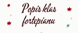 Białe tło. Duży napis "Popis klas fortepianu" 