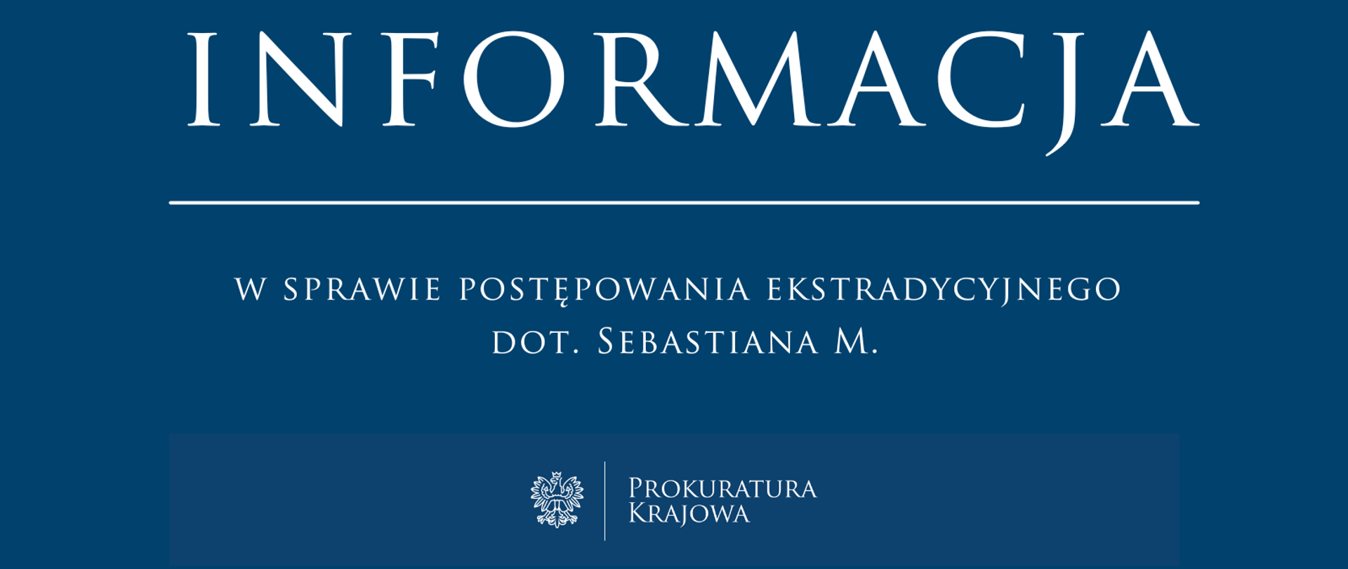w sprawie postępowania ekstradycyjnego dot. Sebastiana M.