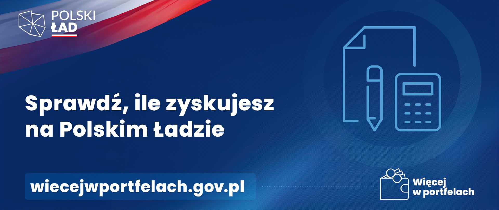 Napis: Sprawdź, ile zyskujesz na Polskim Ładzie