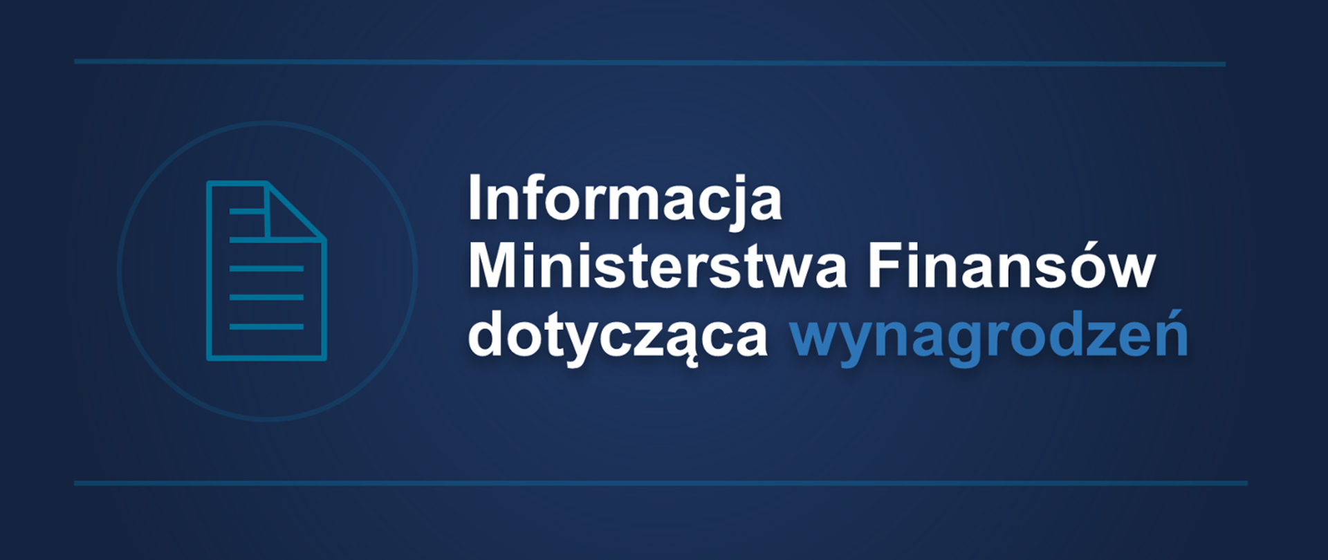 Grafika z tekstem „Informacja Ministerstwa Finansów dotycząca wynagrodzeń”