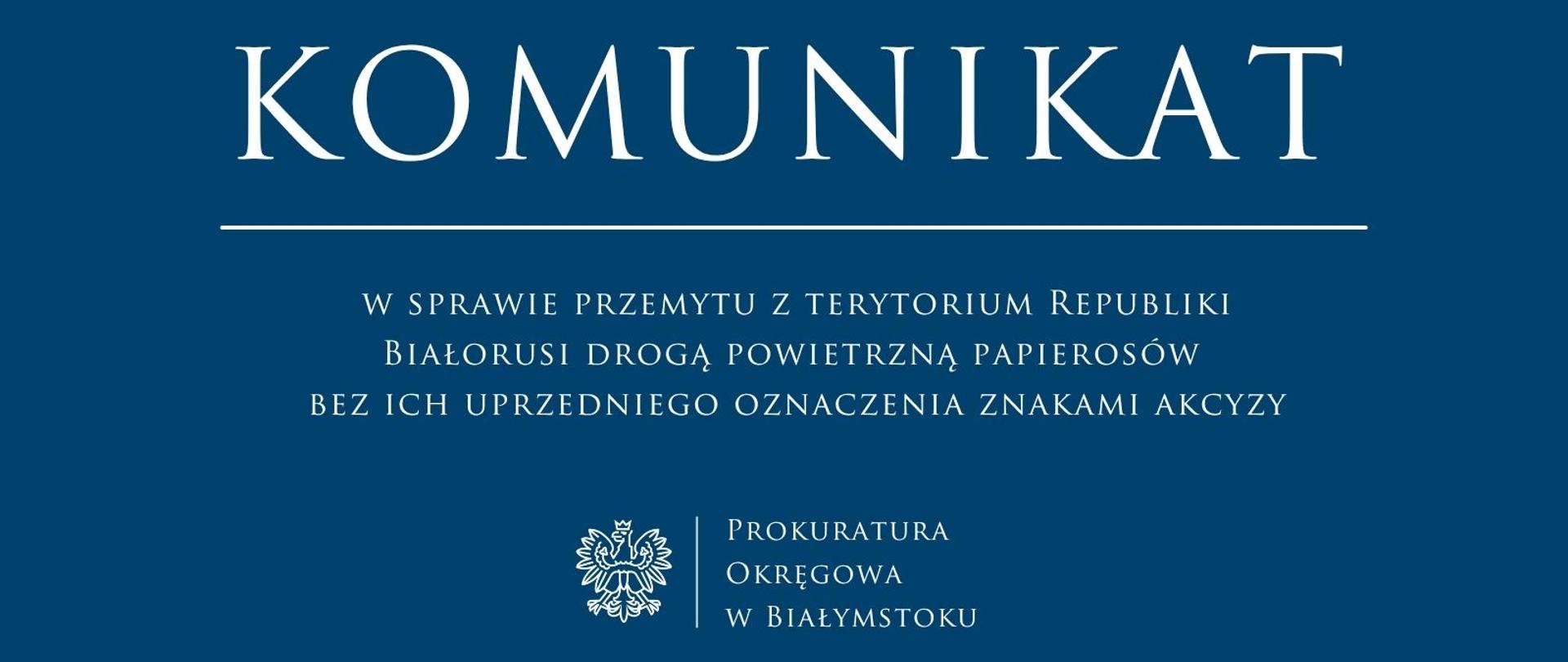 Komunikat w sprawie przemytu z terytorium Republiki Białorusi drogą powietrzną papierosów bez ich uprzedniego oznaczenia znakami akcyzy