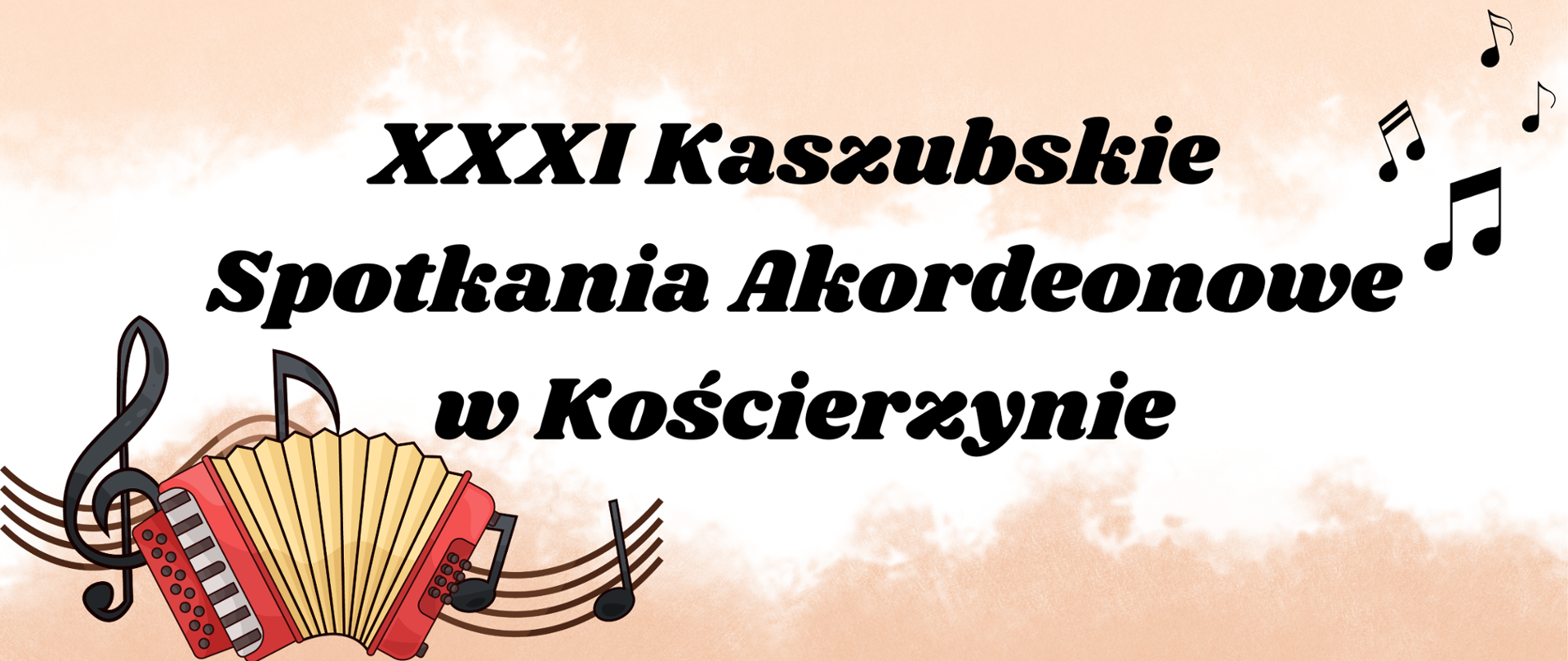 Grafika z napisem XXXI Kaszubskie Spotkania Akordeonowe w Kościerzynie