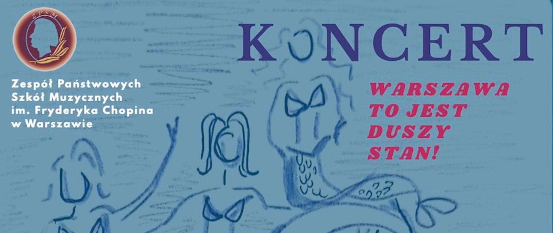 Afisz - Koncert uczniów IV klasy Wokalistyki Estradowej "Warszawa to jest duszy stan", 8 kwietnia 2025 r, godz 18.30, Scena Foyer