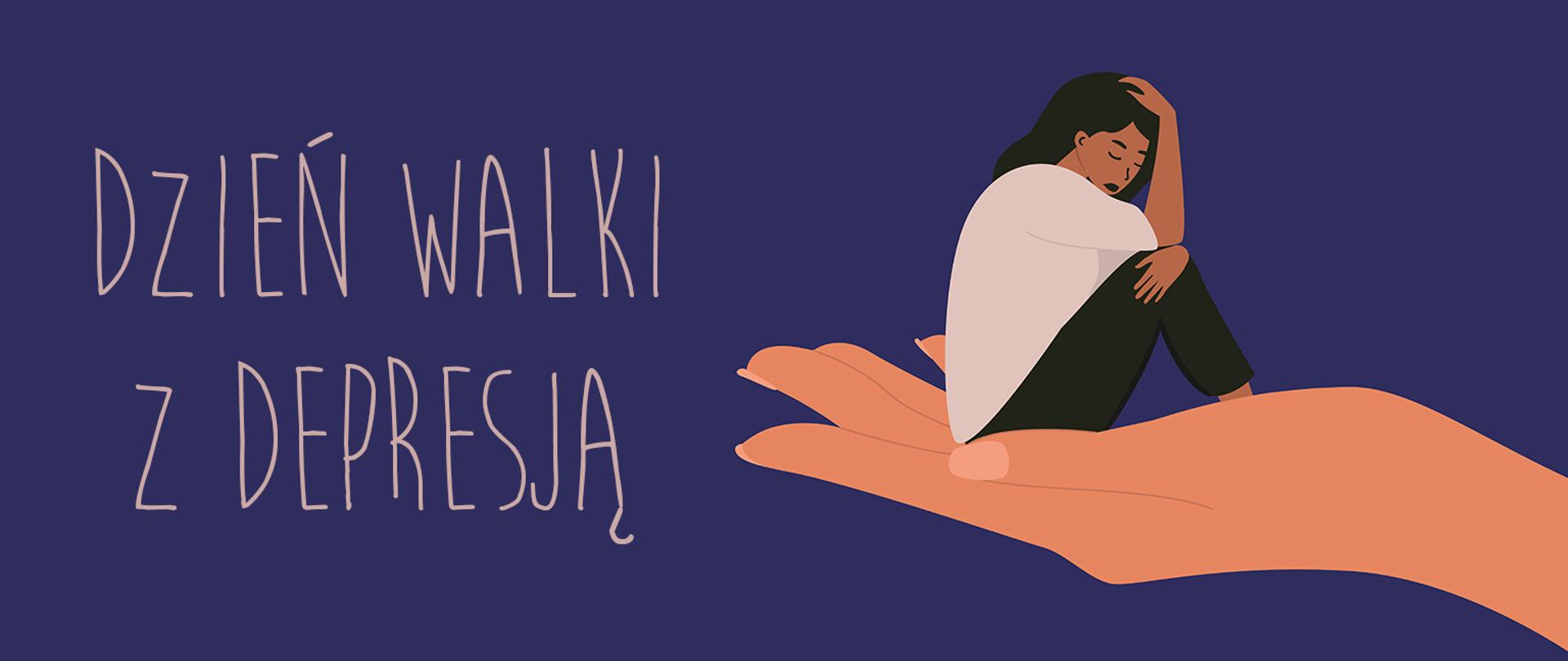 grafika, kobieta siedząca na dużej dłoni oferującej pomoc i napis dzień Walki z depresją