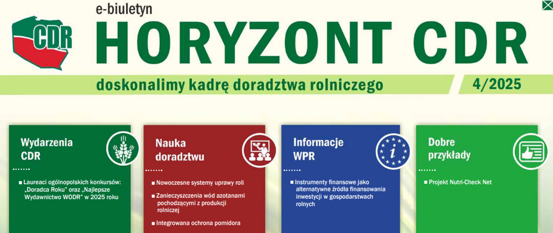 Grafika z nagłówkiem "e-biuletyn HORYZONT CDR" oraz podtytułem "doskonalimy kadrę doradztwa rolniczego 4/2025". Poniżej znajdują się cztery kolorowe panele z tematami: "Wydarzenia CDR", "Nauka doradztwu", "Informacje WPR" i "Dobre przykłady"