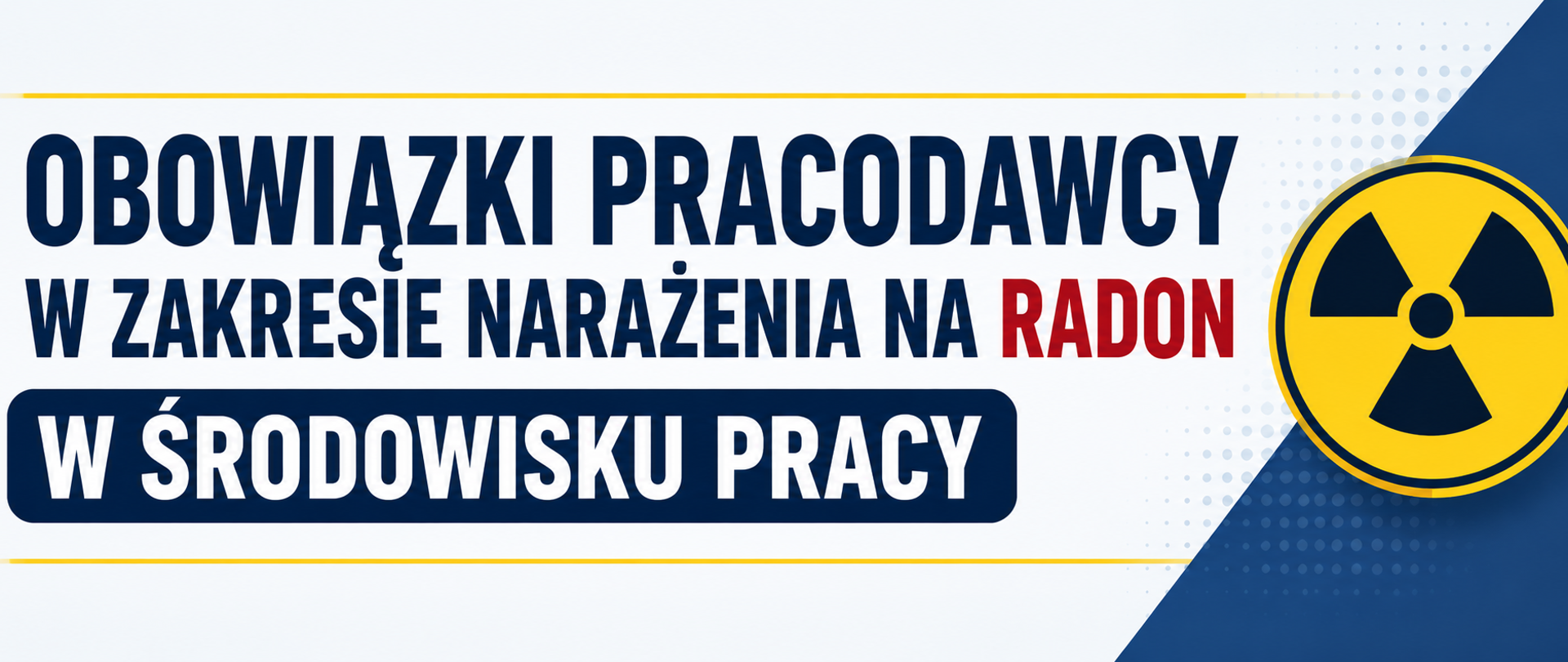 obowiązki pracodawców w zakresie narażenia na radon 