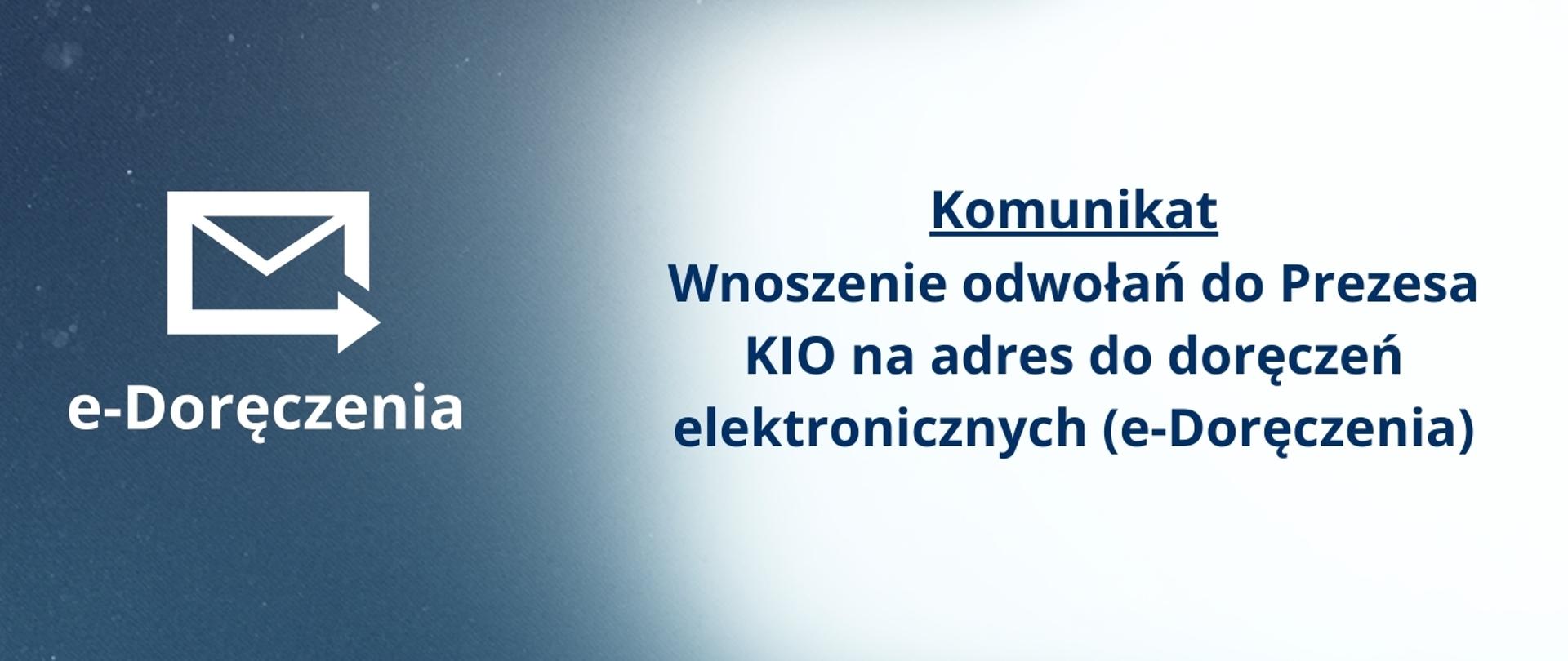 Wnoszenie odwołań do Prezesa KIO na adres do doręczeń elektronicznych (e-Doręczenia)