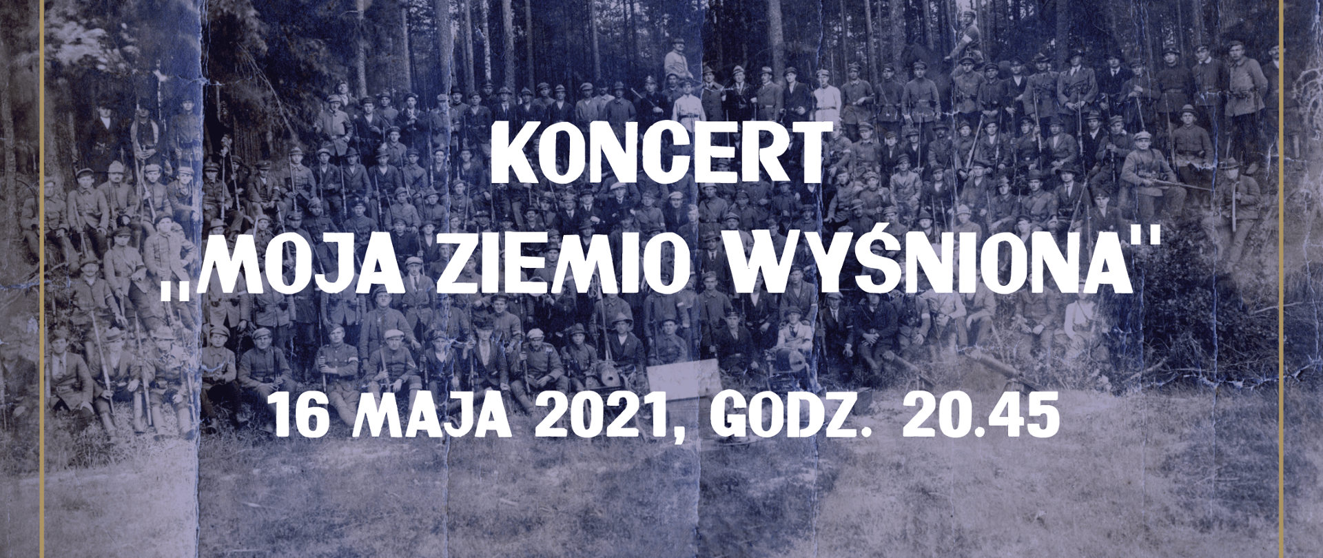 Plakat informujący o koncercie "Moja ziemio wyśniona"