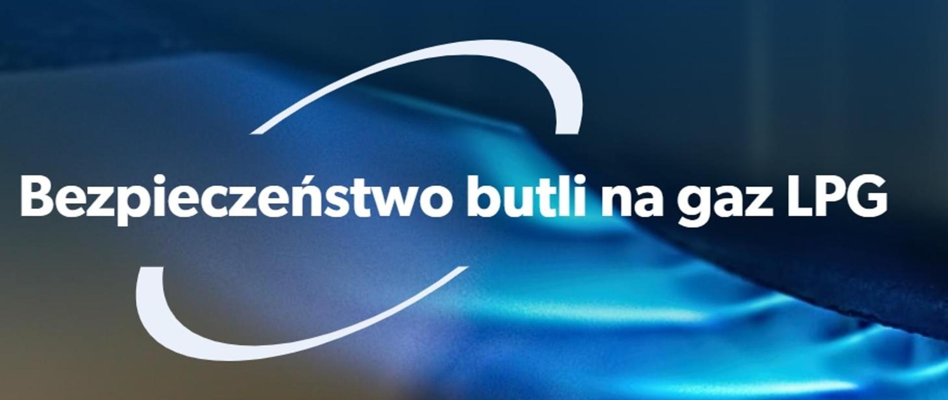 Bezpieczeństwo butli na gaz LPG
