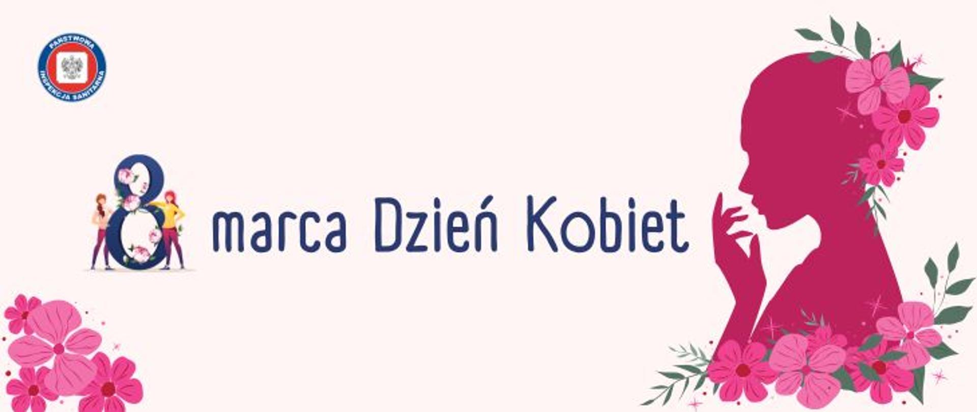Na jasnoróżowym tle po prawej stronie różowa grafika przedstawiająca profil kobiety. Grafika kobiety ozdobiona różowymi kwiatami. W lewym dolnym rogu różowe kwiaty. Na środku granatowy napis 8 marca Dzień Kobiet. w lewym górnym rogu okrągłe logo Państwowej Inspekcji Sanitarnej przedstawiające czarnego orła na białym kwadratowym tle, które otoczone jest czerwonym wypełnieniem. Zewnętrzną część logo otacza granatowy okrąg z napisem Państwowa Inspekcja Sanitarna w kolorze białym.