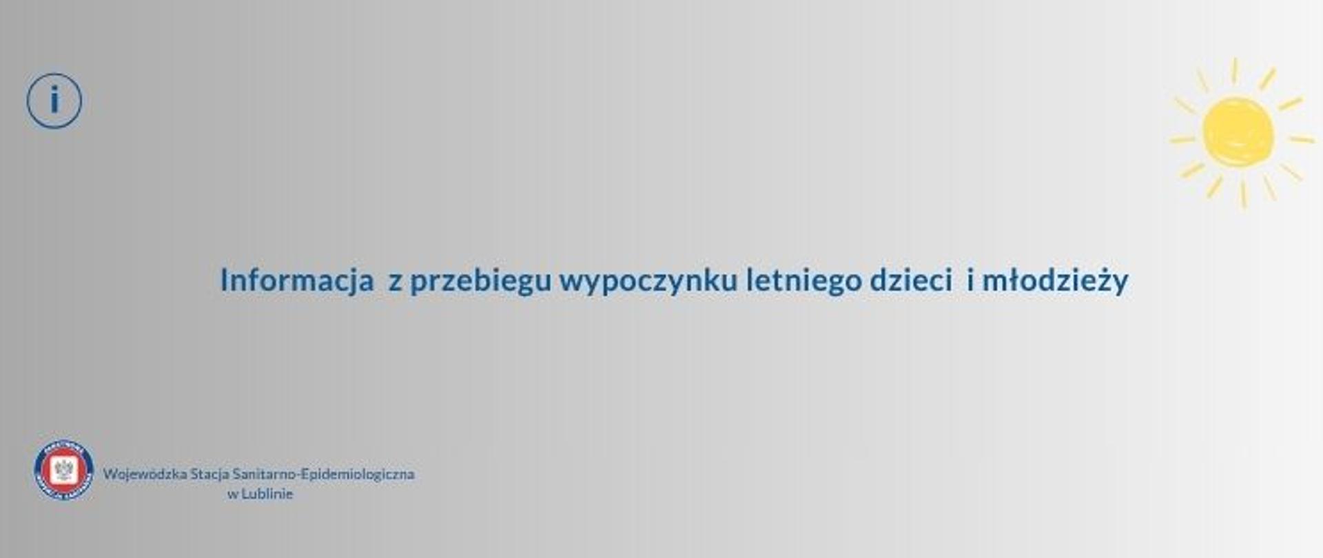 Informacja z przebiegu wypoczynku letniego dzieci i młodzieży
