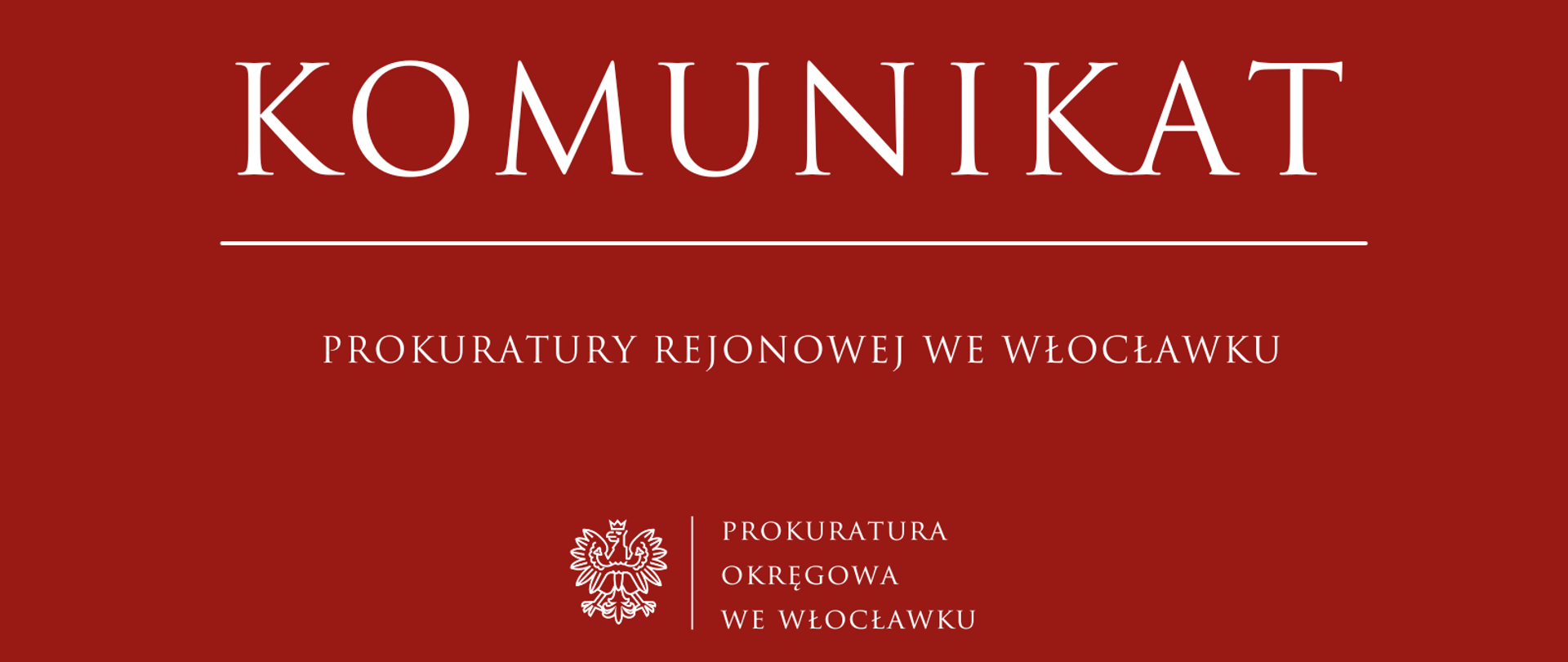 Komunikat prasowy Prokuratury Rejonowej we Włocławku
