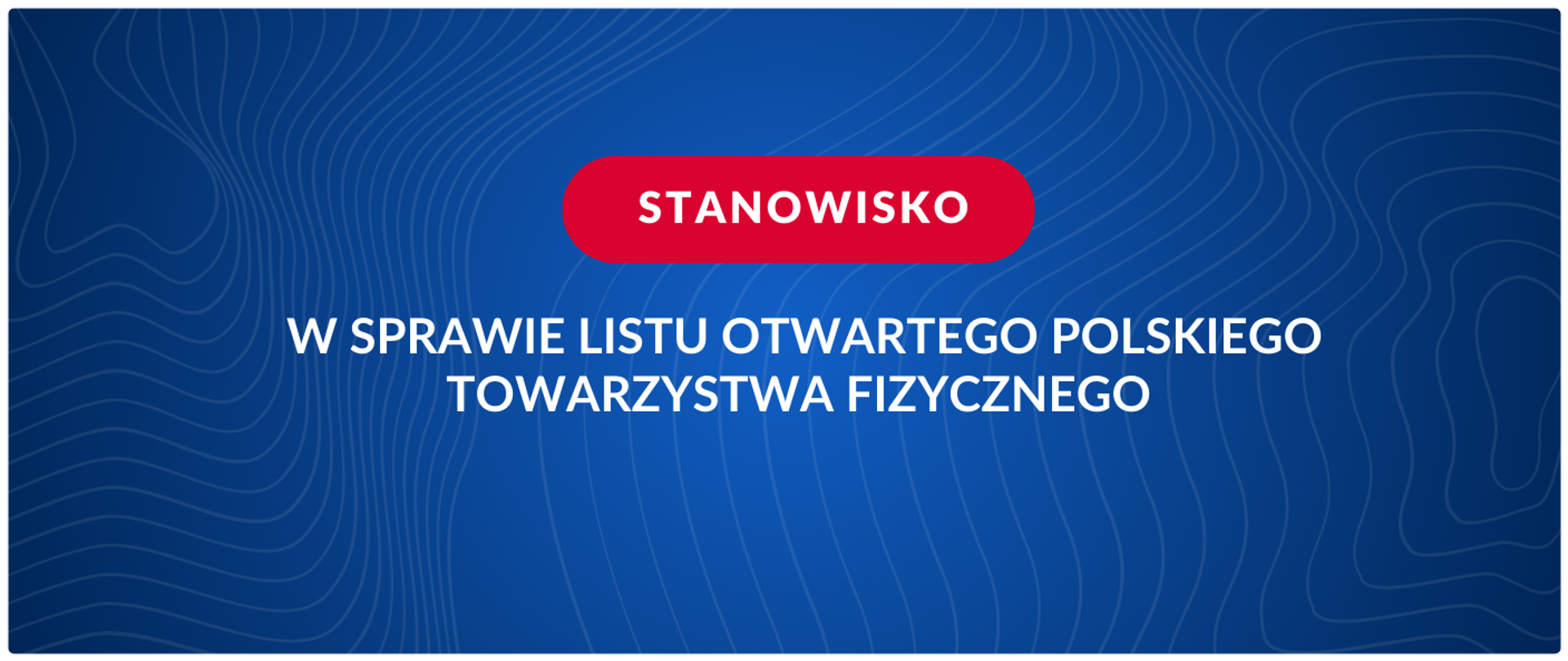 Stanowisko w sprawie listu otwartego Polskiego Towarzystwa Fizycznego