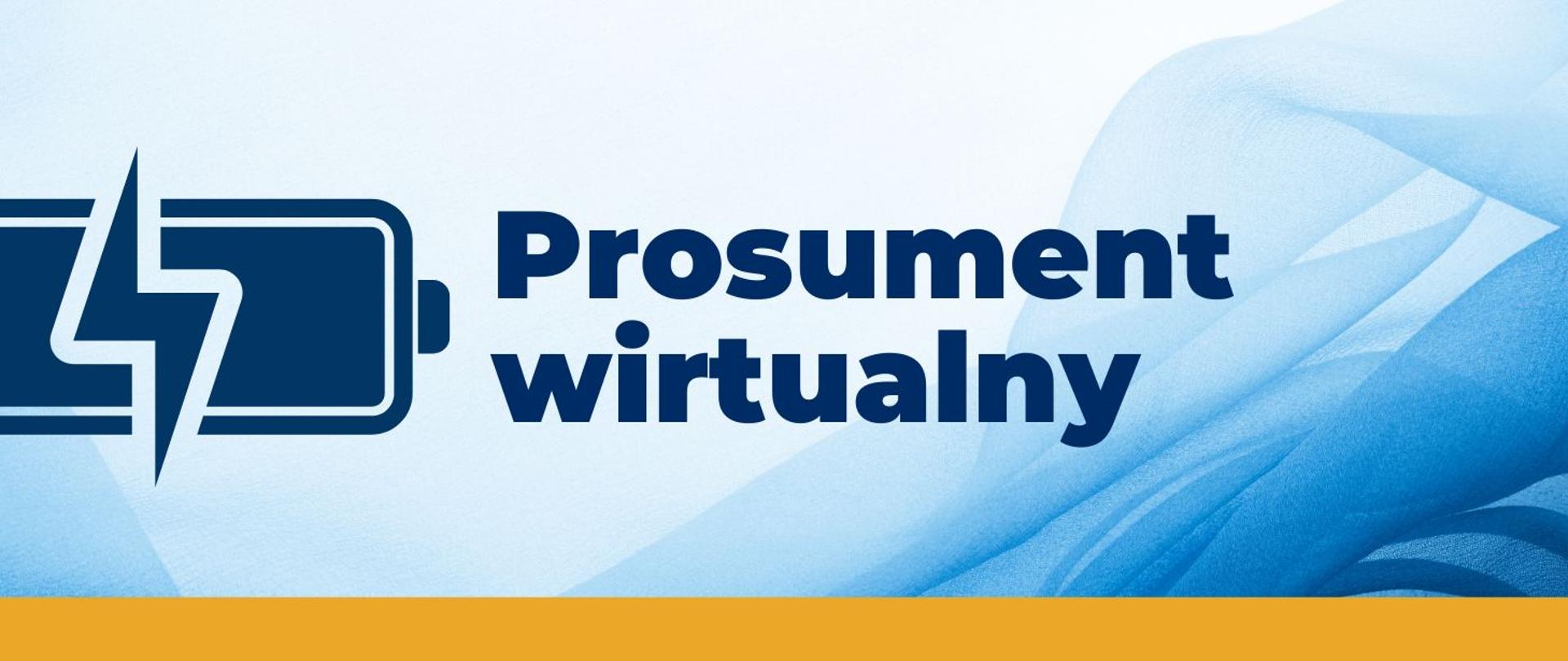 na środku zdjęcia widoczny jest napis: Prosument wirtualny. Po lewej stronie widnieje symbol naładowanej baterii. 