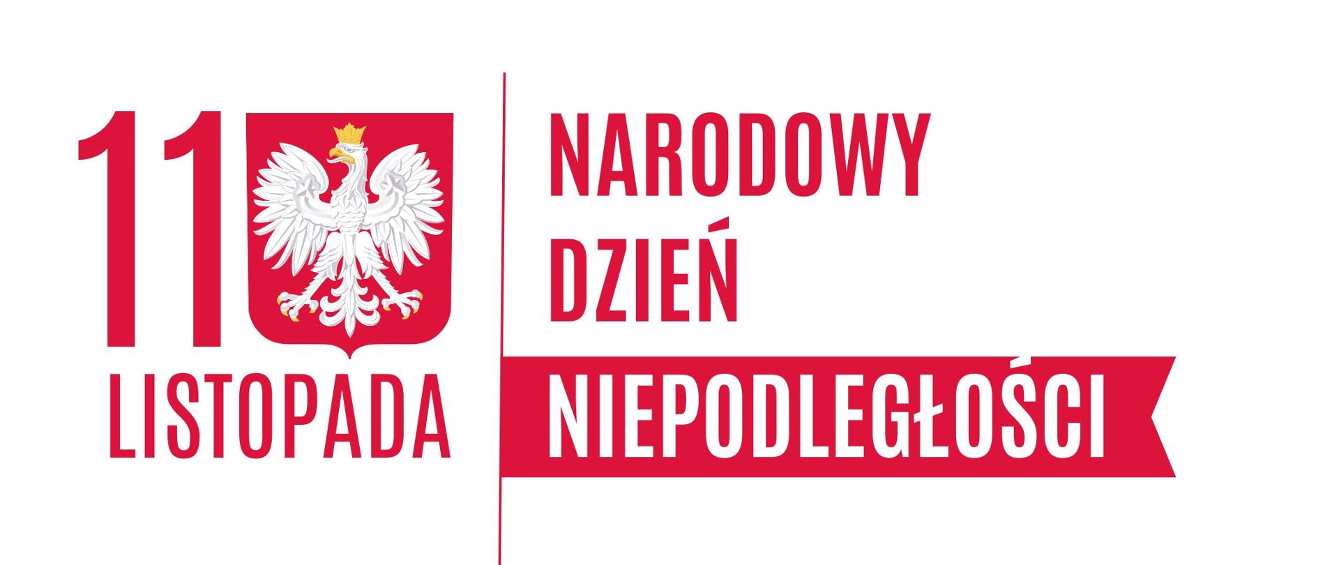 Dwukolorowa grafika składająca się z dwóch części. Po lewej stronie 11 listopada i godło Polski, oddzielone pionową linią tekst po prawej stronie: Narodowy Dzień Niepodległości. Wszystko w tonacji biało-czerwonej