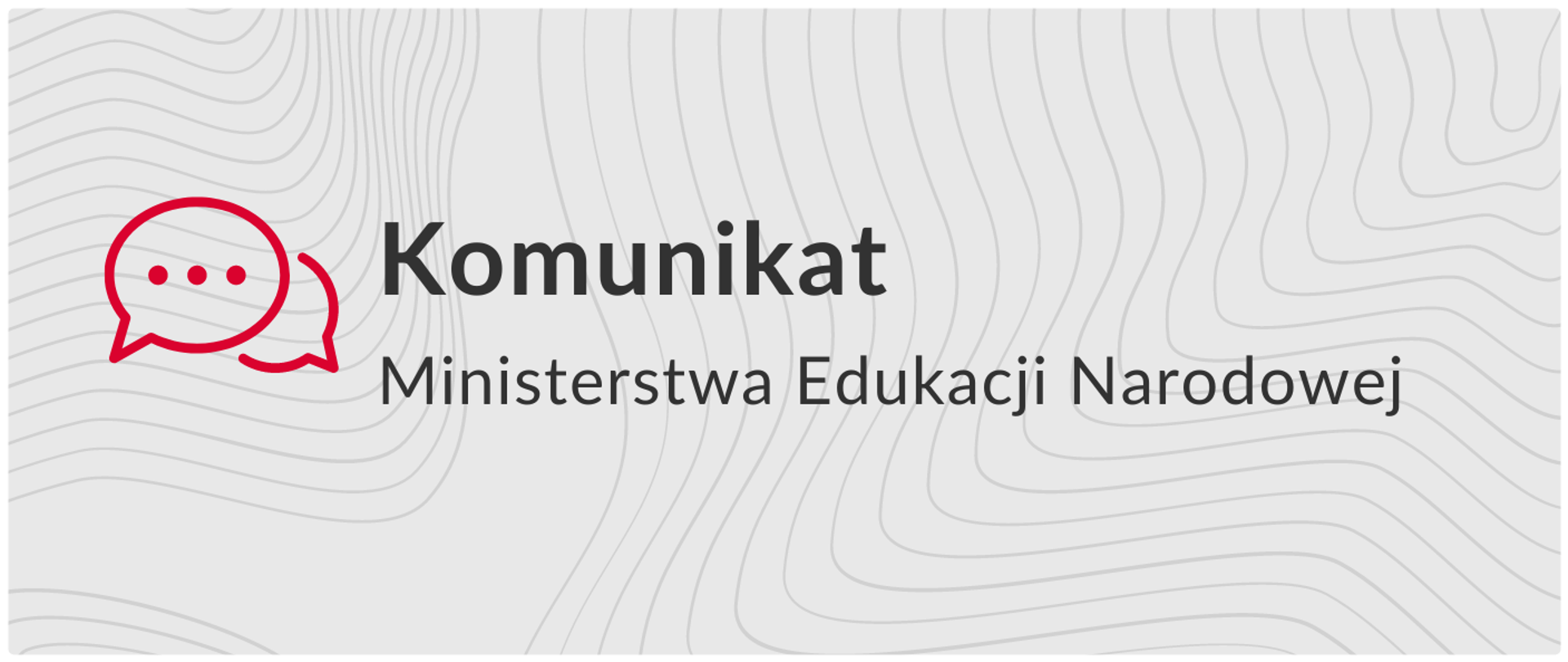 Grafika z tekstem: Komunikat Ministerstwa Edukacji Narodowej 