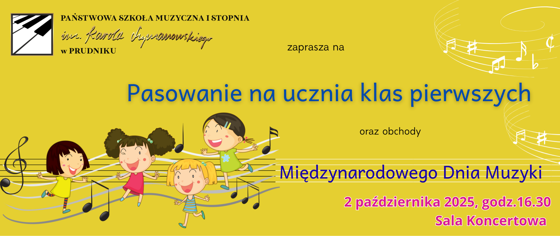 Baner przedstawia cztery uśmiechające i podskakujące dziewczynki na tle pięciolinii i nutek. Tło całego baneru ma kolor żółty. W centralnej części znajdują się napisy z informacją o pasowaniu na ucznia klasy pierwszej. W górnym lewym rogu logo szkoły.