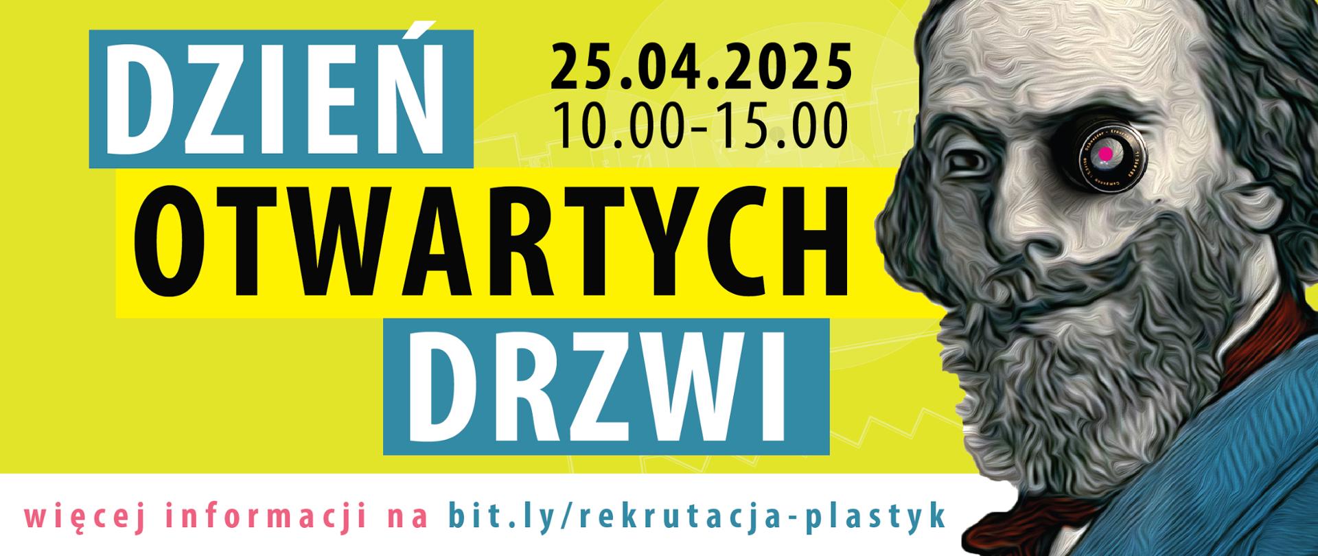Na grafice widzimy kolorowy plakat promujący wydarzenie „Dzień Otwartych Drzwi”, które odbędzie się 25.04.2025 w godzinach 10:00–15:00. Tło plakatu jest intensywnie żółte, a centralną część zajmuje napis w trzech kolorowych blokach: niebieskim, żółtym i turkusowym.
Z prawej strony znajduje się zinterpretowana artystycznie postać mężczyzny o brodatej twarzy – jego jedno oko zostało zastąpione obiektywem aparatu, co sugeruje nawiązanie do sztuki lub fotografii. Styl graficzny postaci przypomina cyfrowe malarstwo lub stylizowaną ilustrację.
Na dole plakatu znajduje się informacja o źródle dalszych informacji:
„więcej informacji na bit.ly/rekrutacja-plastyk” – co sugeruje, że wydarzenie organizowane jest przez szkołę plastyczną lub instytucję artystyczną.
Plakat jest nowoczesny, kreatywny i przyciągający uwagę – idealny do promocji wydarzenia związanego ze sztuką lub edukacją artystyczną.