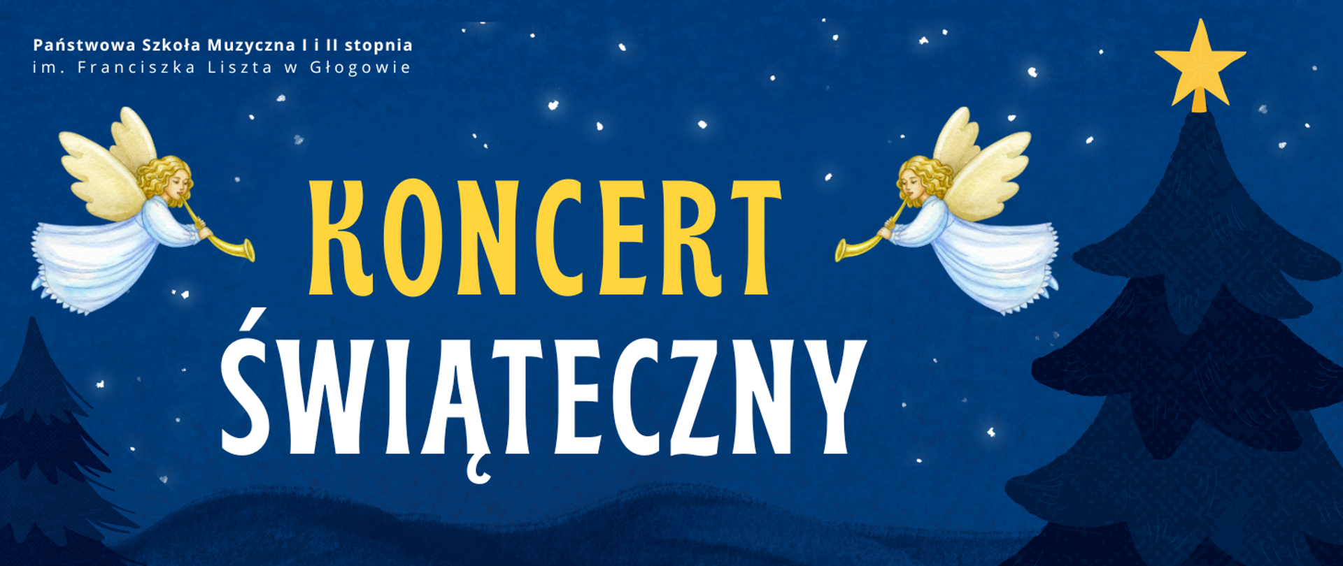 Grafika w orientacji poziomej. Tło granatowe z subtelnymi jasnymi punktami przypominającymi gwiazdy. W centralnej części duży napis w żółtym i białym kolorze: „KONCERT ŚWIĄTECZNY”. Po obu stronach napisu znajdują się ilustracje lecących aniołów w białych sukniach ze złotymi skrzydłami, grających na trąbach. Po prawej stronie duża ciemna sylwetka choinki z żółtą gwiazdą na czubku. Po lewej stronie mniejsza choinka, bez gwiazdy. Pomiędzy nimi na dole pas ciemnego koloru w kształcie górzystego horyzontu. W lewym górnym rogu znajduje się nazwa organizatora: „Państwowa Szkoła Muzyczna I i II stopnia im. Franciszka Liszta w Głogowie”, w dwóch rzędach, litery białe.