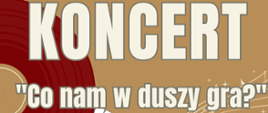 Plakat z zaproszeniem na koncert. Z lewej strony u góry niebieskie logo szkoły, z prawej strony logo Ełckiego Centrum Kultury. Klawiatura fortepianu zwinięta spiralnie, z boku brązowa płyta analogowa. Liternictwo brązowe i białe.