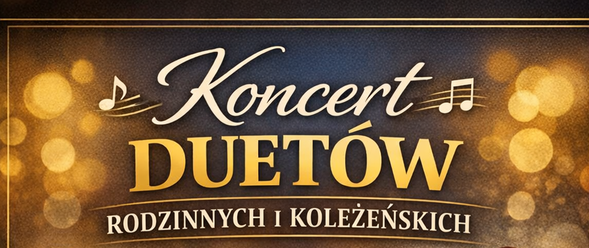 Plakat zapowiadający koncert „Koncert duetów rodzinnych i koleżeńskich”. Na złotym, rozświetlonym tle z nutami widnieje duży napis z tytułem wydarzenia. Po bokach ilustracje przedstawiające osoby wspólnie muzykające – mężczyznę grającego na gitarze z dziewczynką grającą na skrzypcach oraz kobietę i chłopca śpiewających do mikrofonów. Na plakacie znajdują się także ilustracje instrumentów: fortepianu, skrzypiec i saksofonu. W centralnej części podane są szczegóły wydarzenia: 26 marca 2026 roku (czwartek), godzina 17:00, Sala Koncertowa PSM w Pleszewie. Pod spodem widnieje hasło „Rodzinne i przyjacielskie duety na jednej scenie!”. Na dole plakatu znajduje się informacja „Wstęp wolny” oraz zaproszenie dla wszystkich miłośników muzyki. 